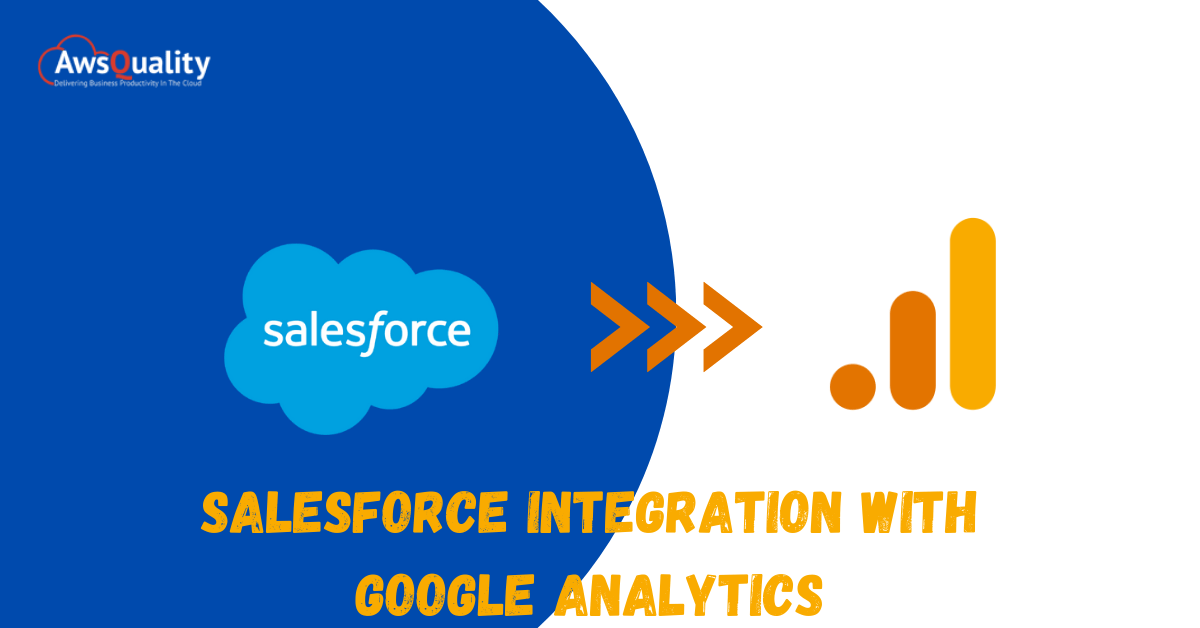 Ultimate Salesforce Google Analytics Integration Guide 2024