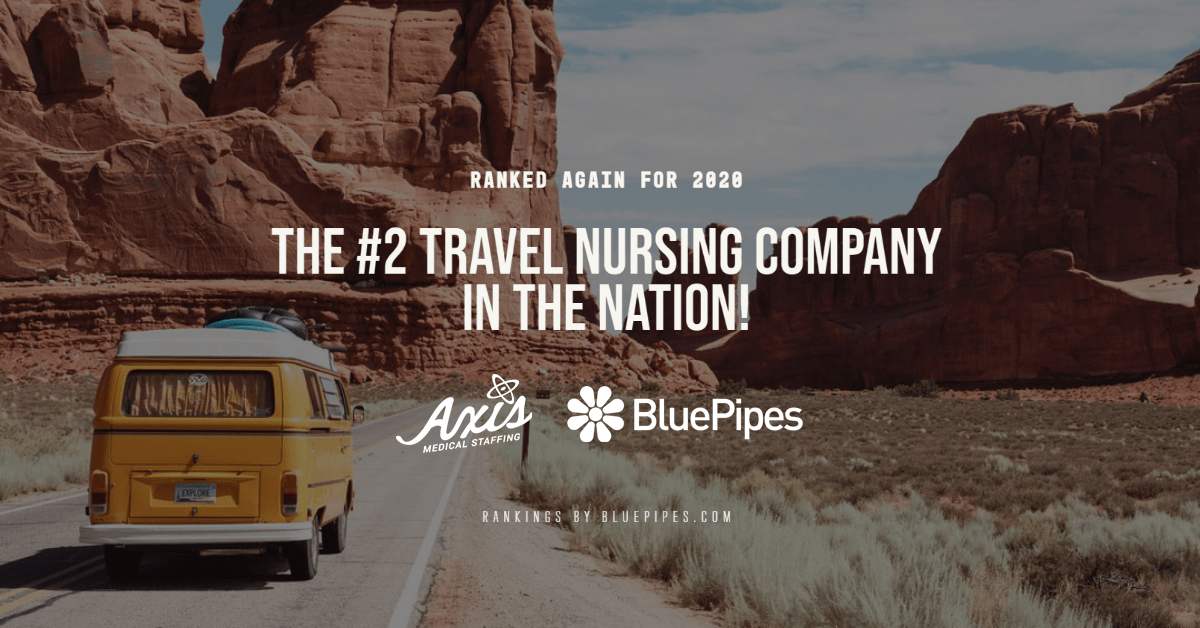 Ranked Again for 2020 Axis is the 2 Travel Nursing Company in the
