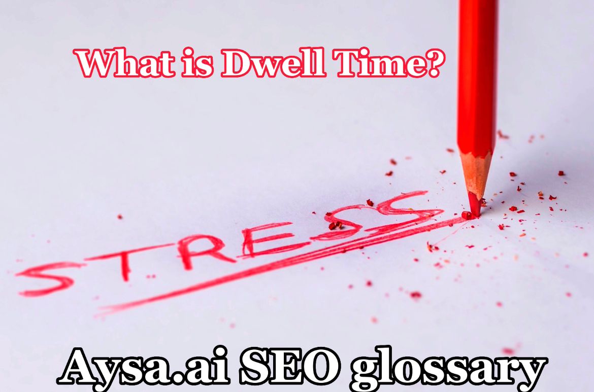 Dwell time AYSA.ai SEO automation