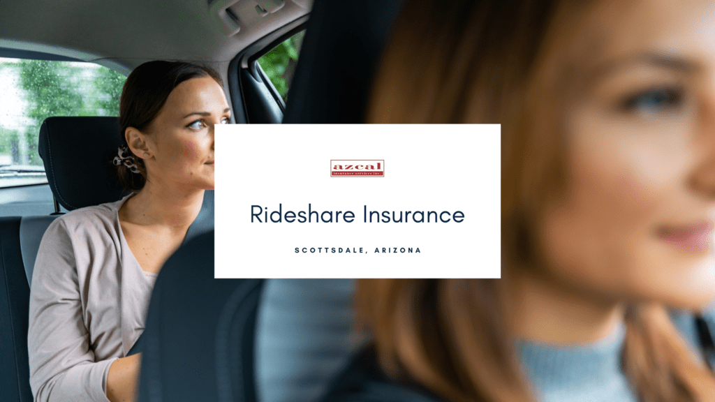 Everything You Need to Know About Arizona Rideshare Insurance AZCAL