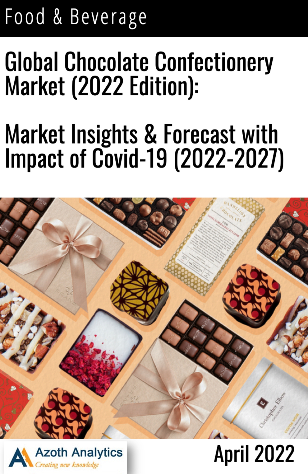 Market Report Global Chocolate Confectionery Market ï¿½ Analysis By
