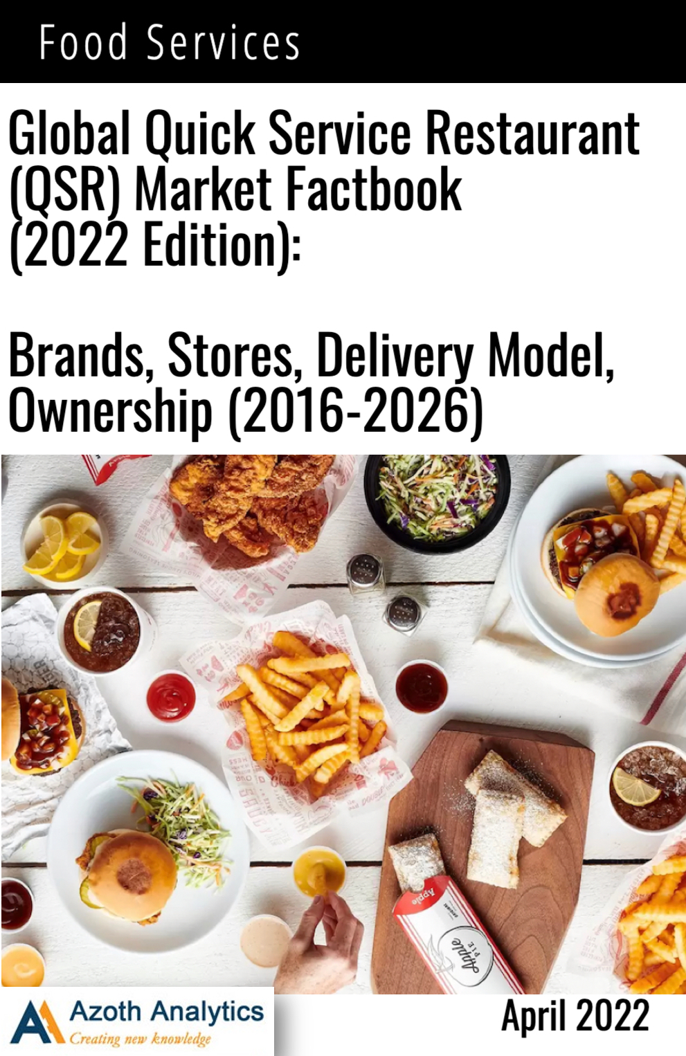Market Report Global Quick Service Restaurant (QSR) Market Factbook