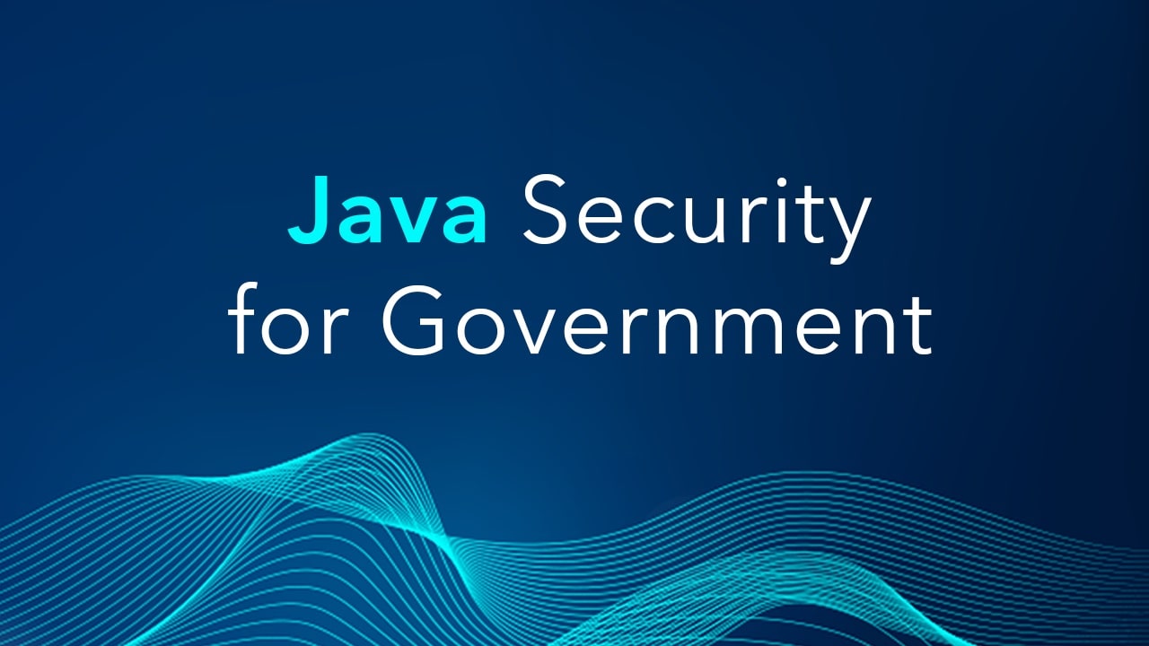 Java Security for Public Sector & Government Azul