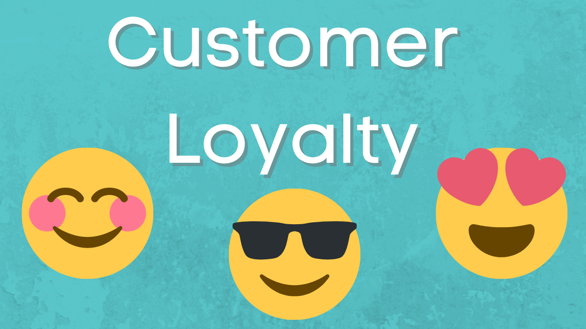 5 Ways to Maximize Customer Loyalty