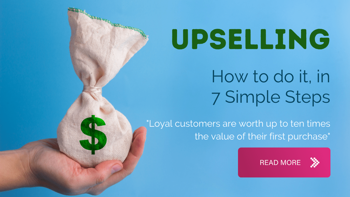 What is Upselling? (And 7 Steps to Being an Upselling Machine)