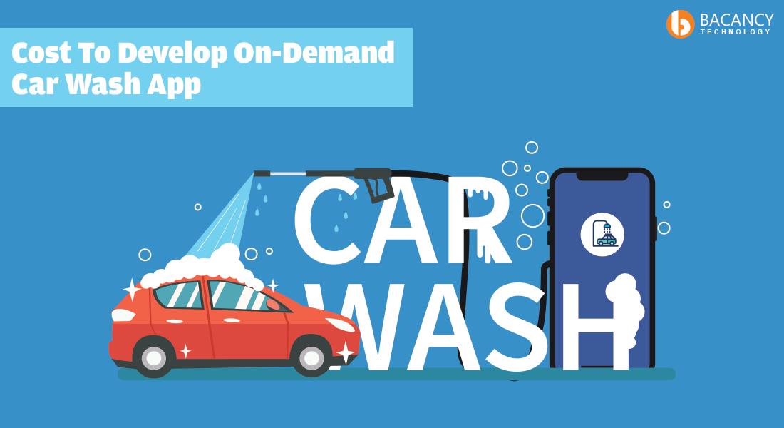 How Much Does It Cost To Develop OnDemand Car Wash App