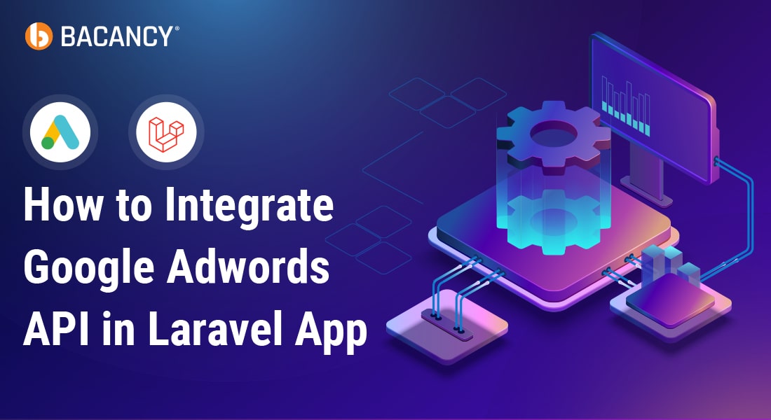 Tutorial Integrate Google Adwords API in Laravel App