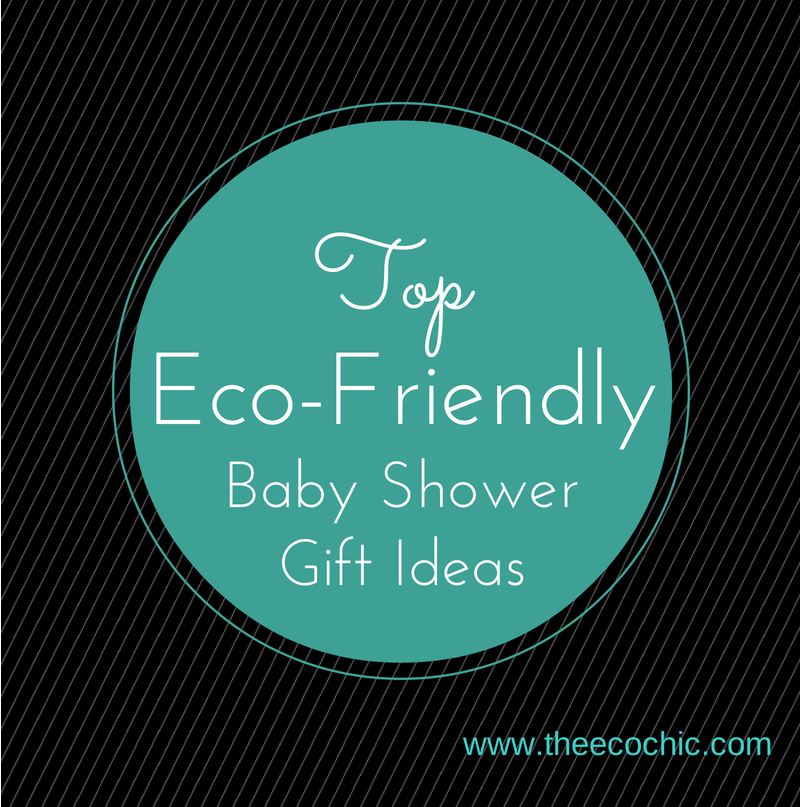 Top Baby Shower Gift Ideas for EcoFriendly Parents — A Tampa Lifestyle