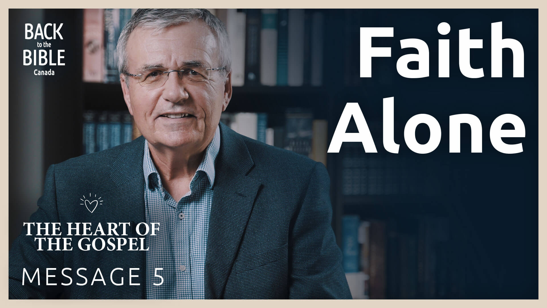 Faith Alone Back to the Bible Canada