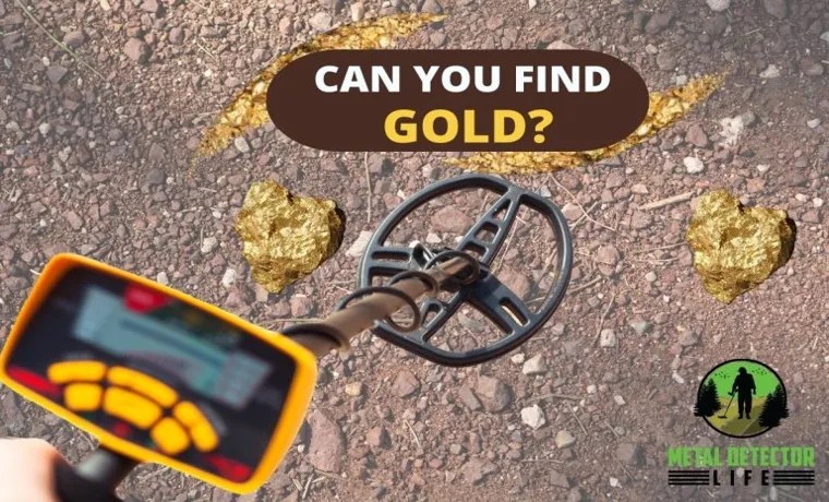 How Deep Can a Metal Detector Detect Gold? Find Out the Optimal