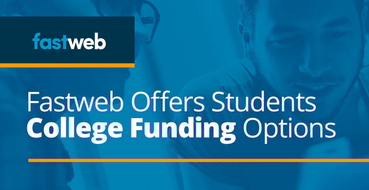 Fastweb Empowers Families with College Funding Options so They Can