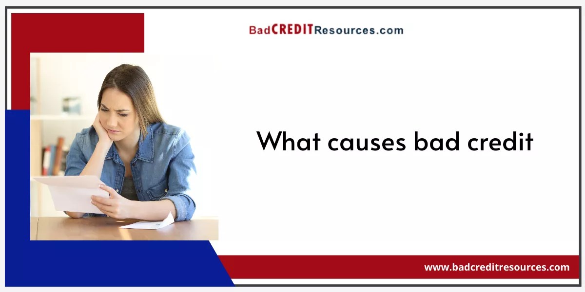 What Leads To Bad Credit?