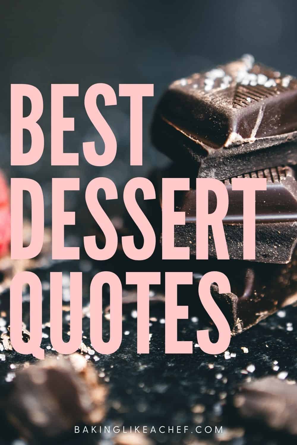 201 Sweet Dessert Quotes For Any Occasion Baking Like a Chef