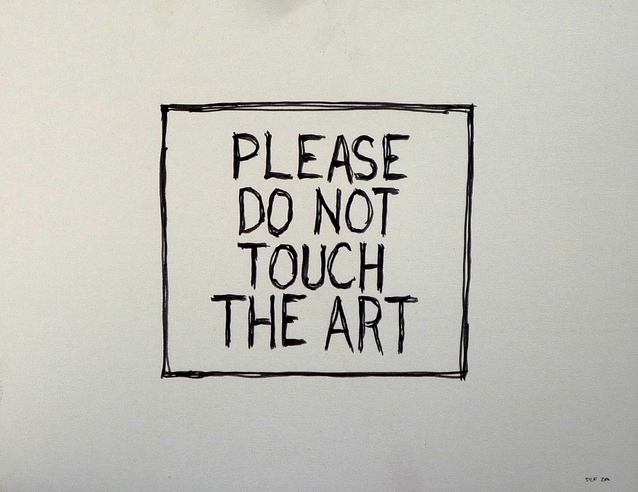 Please Do Not Touch Art Sign
