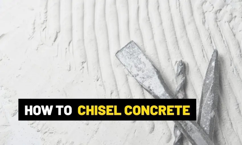 How To Chisel Concrete? By Hand And With Power Tools