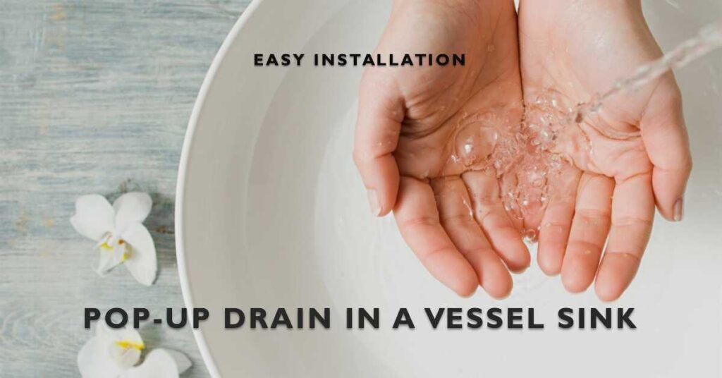 How To Install A PopUp Drain In A Vessel Sink Bath Arcadia