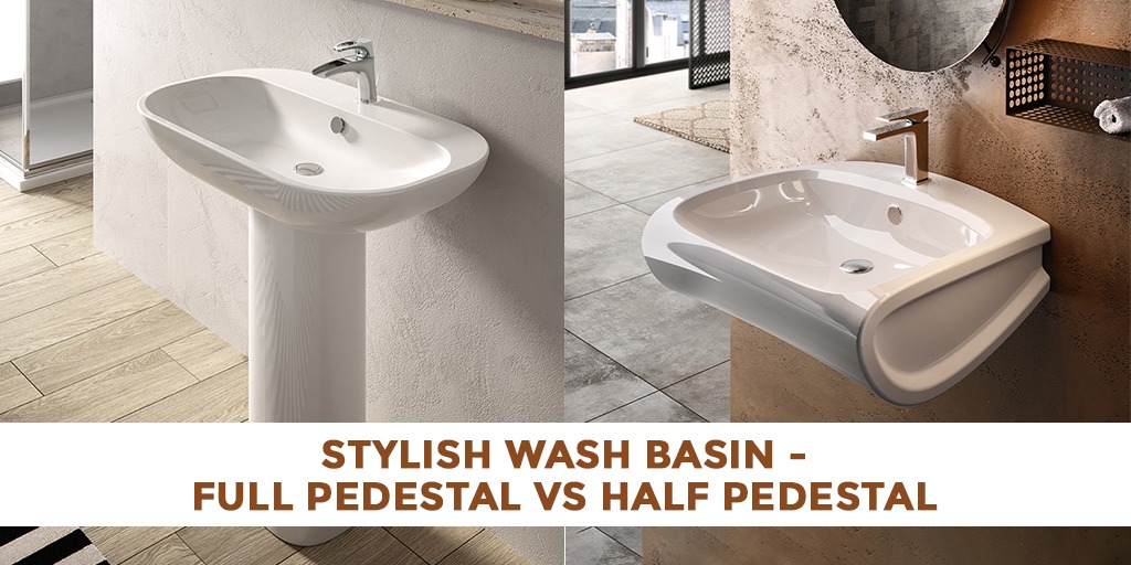 Stylish Wash Basin Full Pedestal Vs Half Pedestal