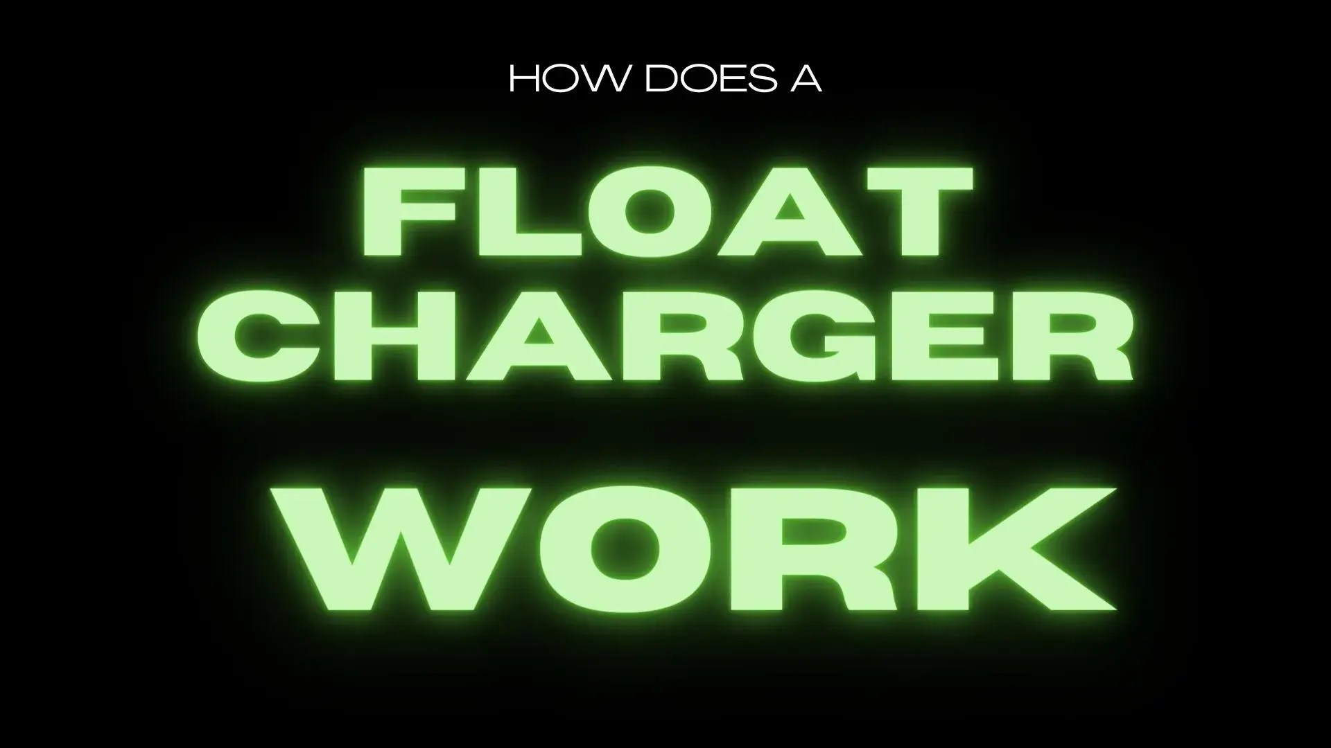 How Does A Float Charger Work Battery Maintenance [Solved]