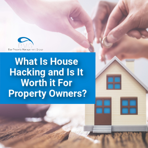 What Is House Hacking and Is It Worth it For Property Owners?