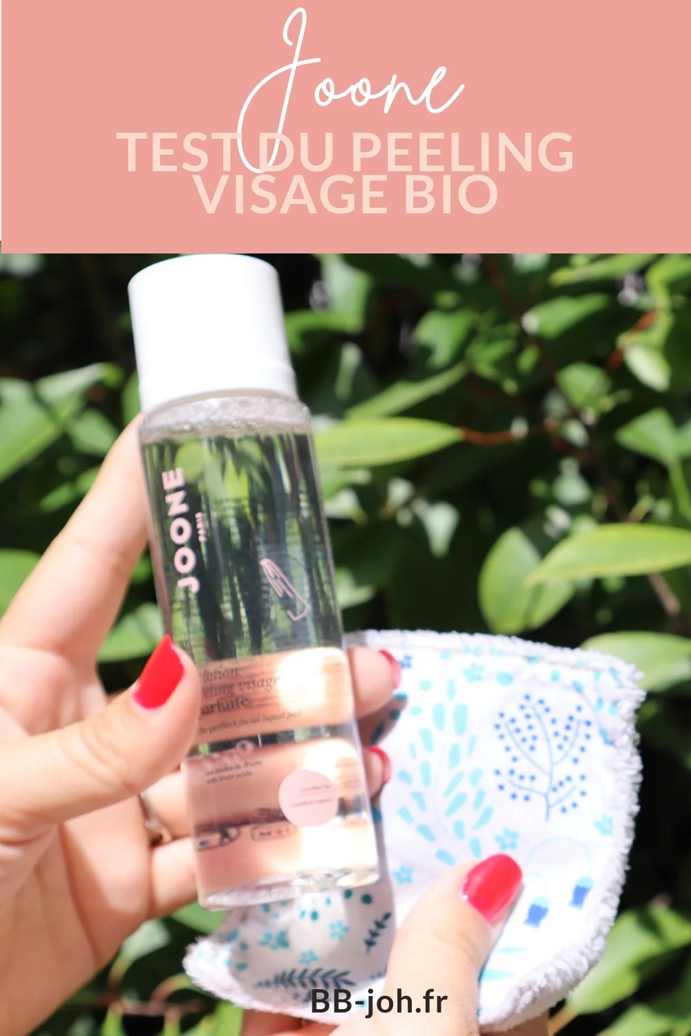 Découverte du peeling visage bio de Joone BB Joh