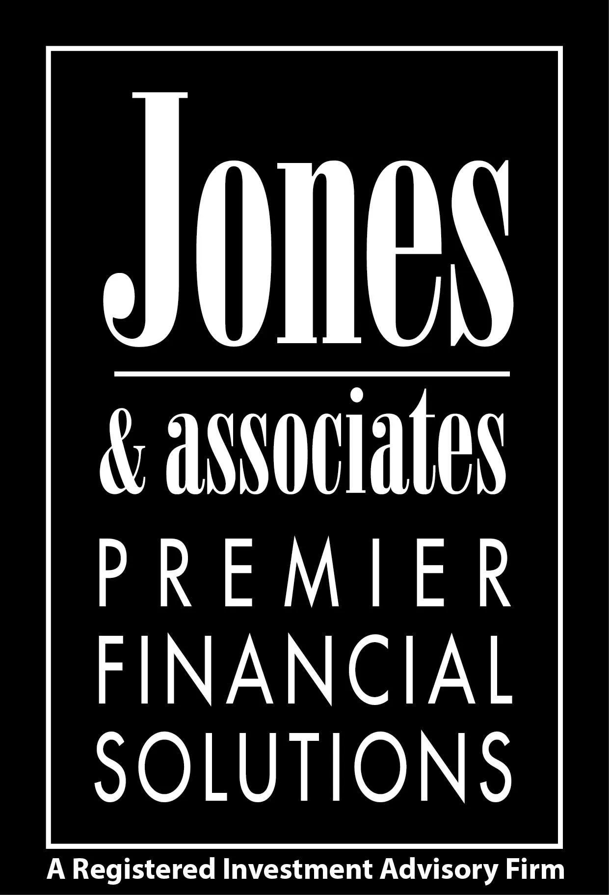Jones & Associates Premier Financial Solutions LLC Better Business