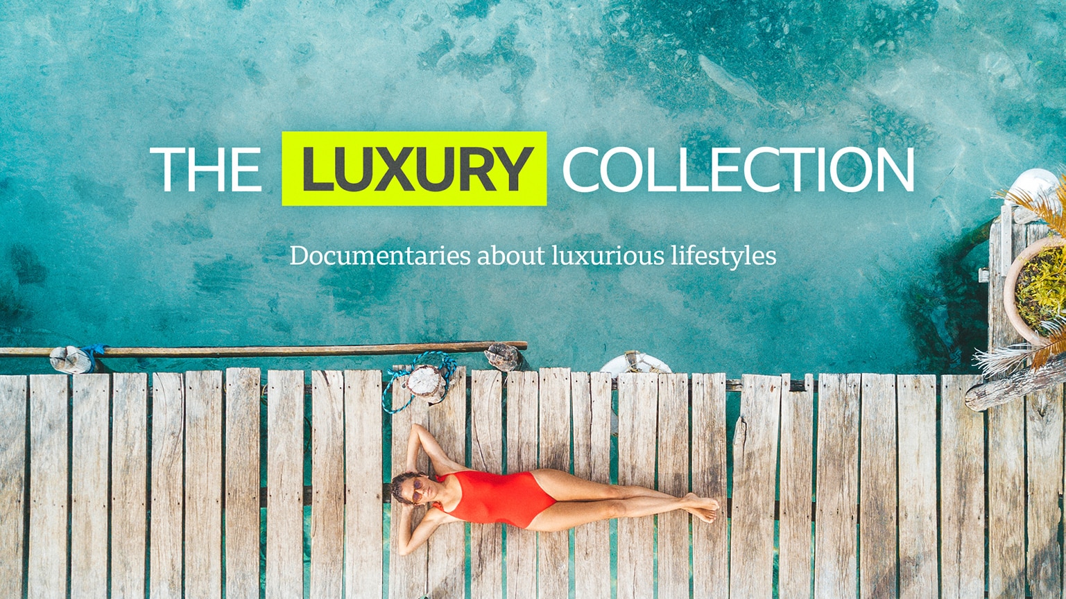 The Luxury Collection Watch Documentaries