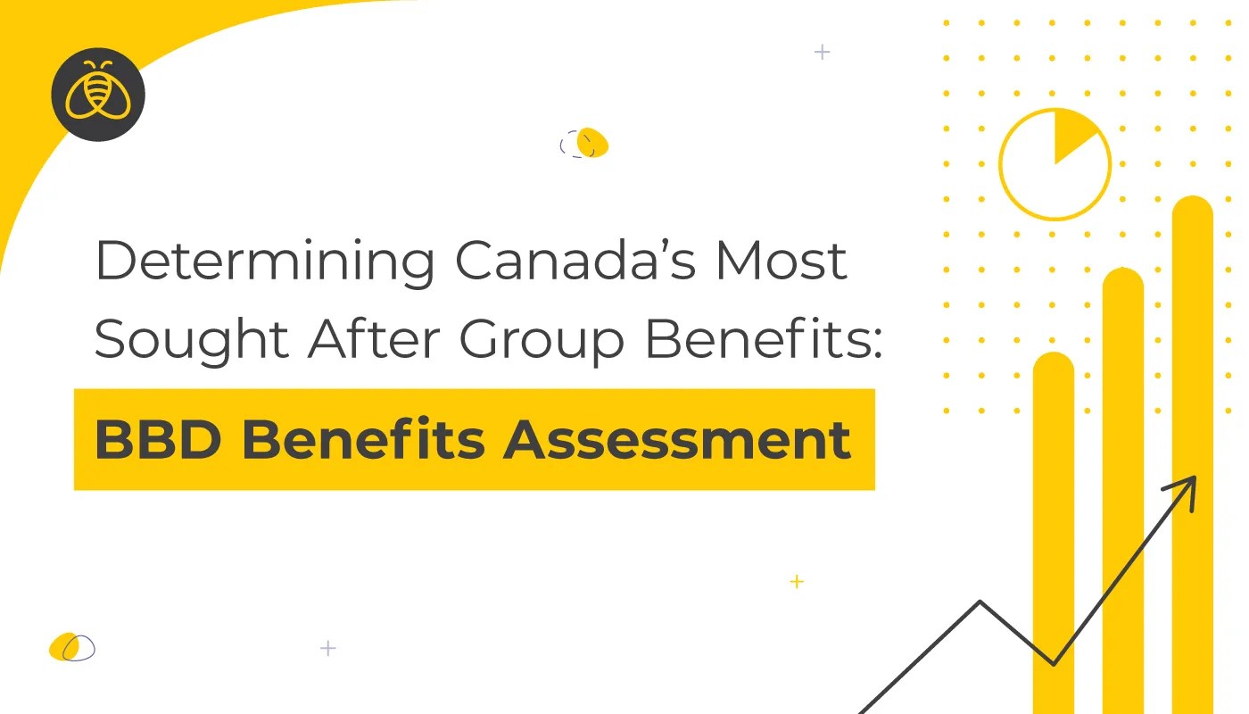 Determining Canada's Most Sought After Group Benefits BBD