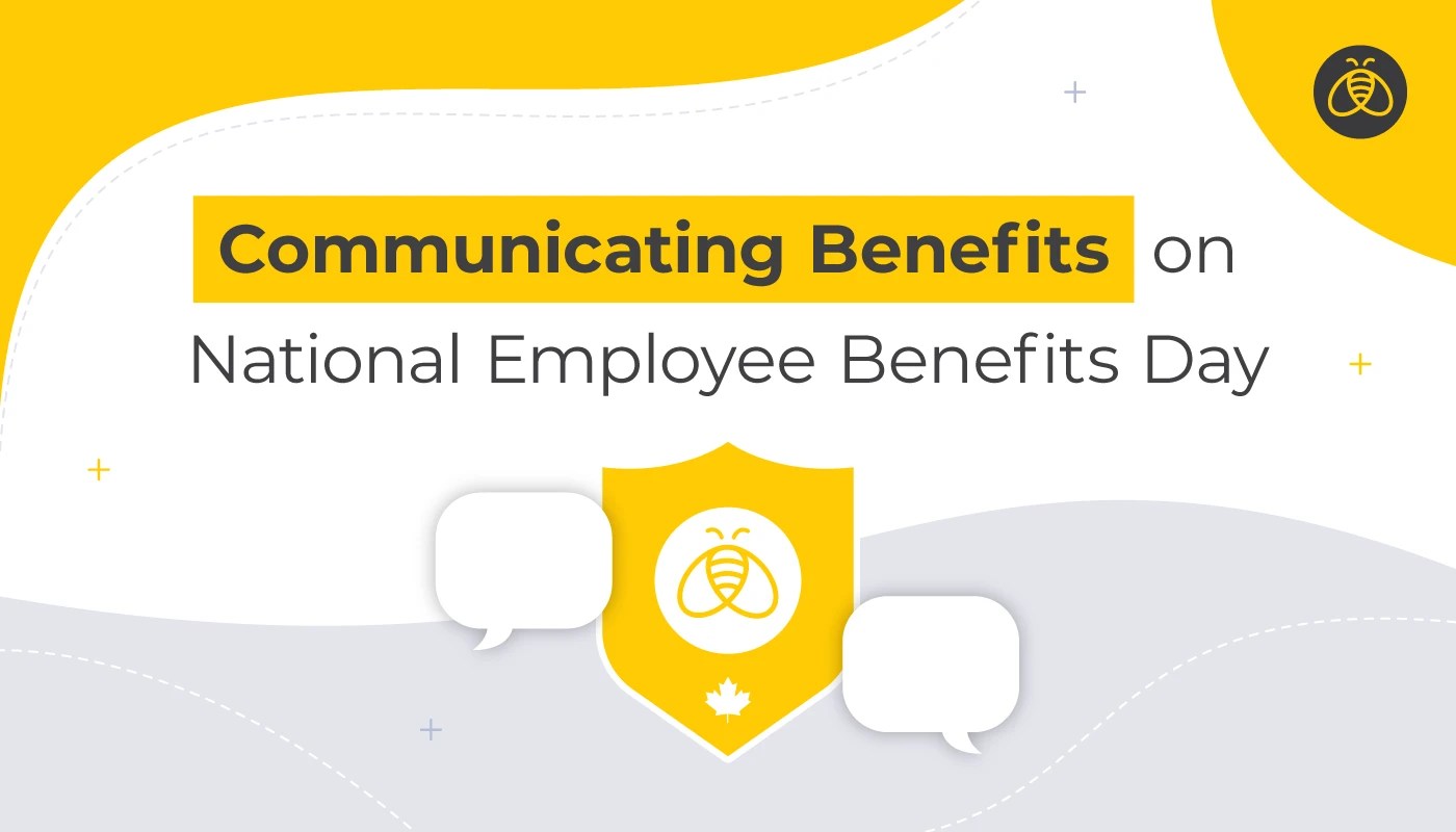 Communicating Benefits on National Employee Benefits Day Benefits by