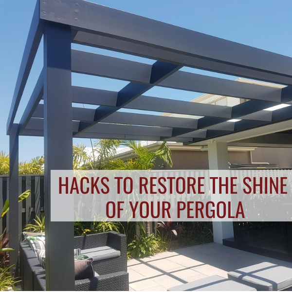 HardtoMiss Hacks to Restore the Shine of Your Pergola for Decades