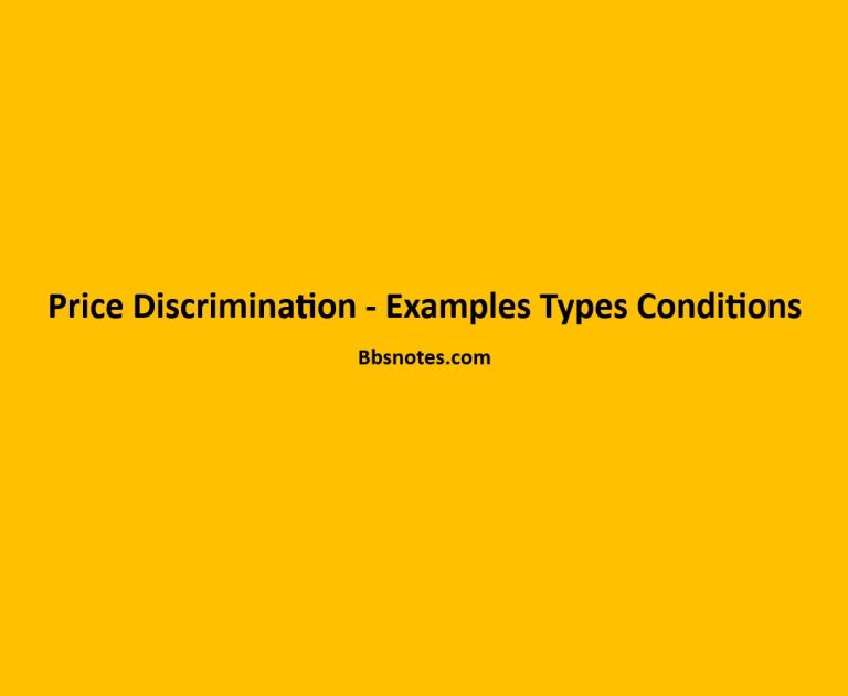 Price Discrimination Examples Types Conditions BBS Notes