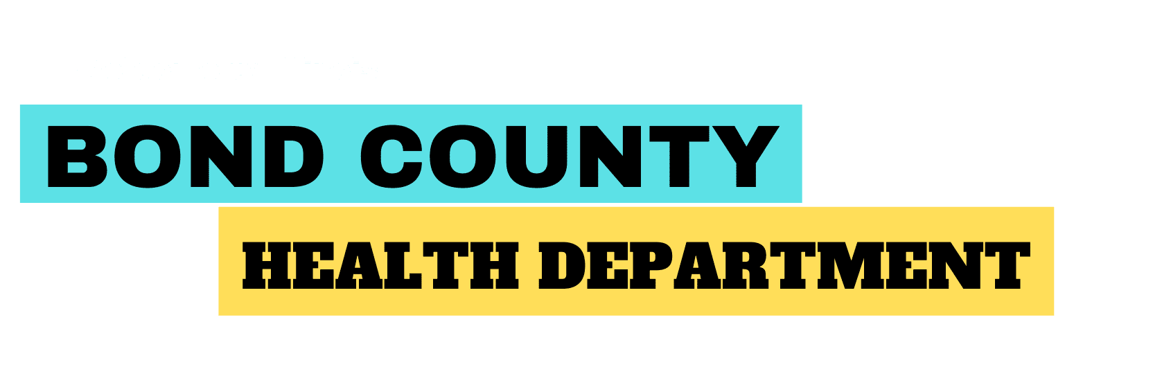 Bond County Health Department Serving the People