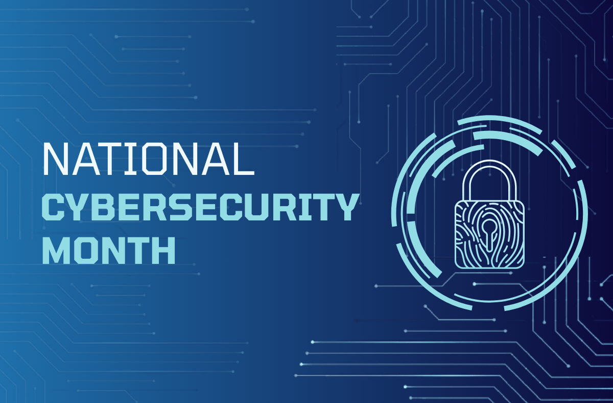 Building a Cyber Strong America: National Cybersecurity Awareness Month