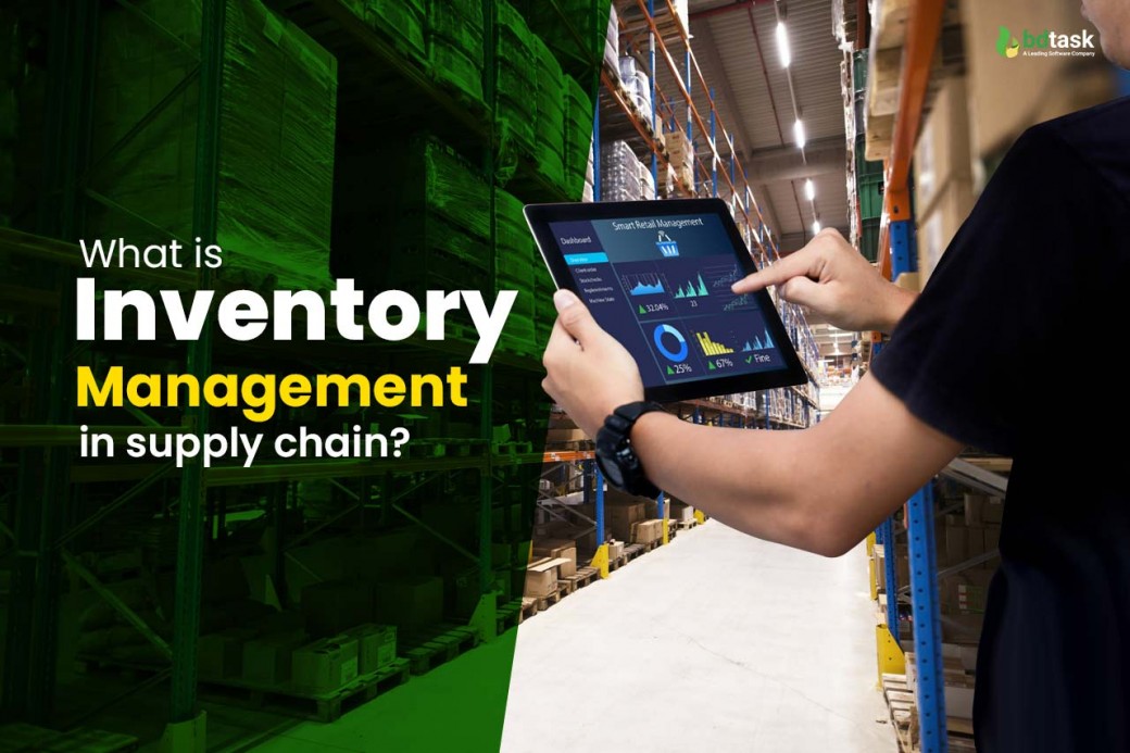 What Is Inventory Management In Supply Chain A To Z Guide