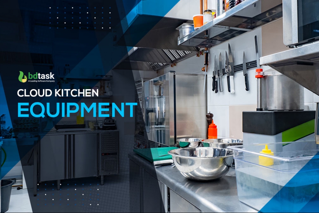 10 Prime Equipment You Must Have in Your Cloud Kitchen