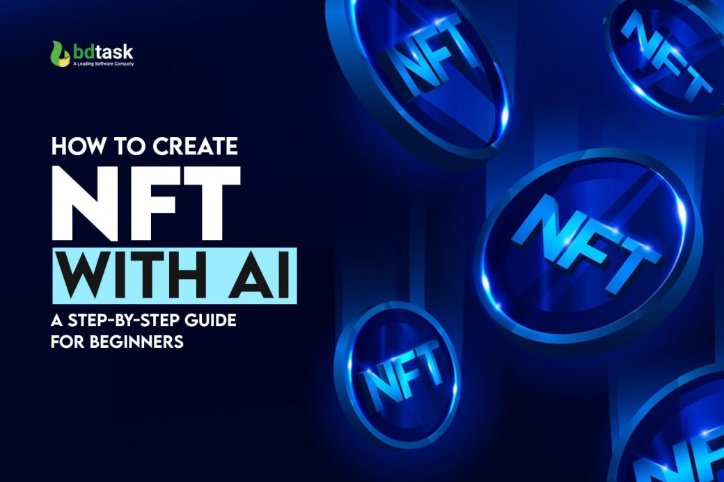 How to Create NFT with AI A StepbyStep Guide For Beginners