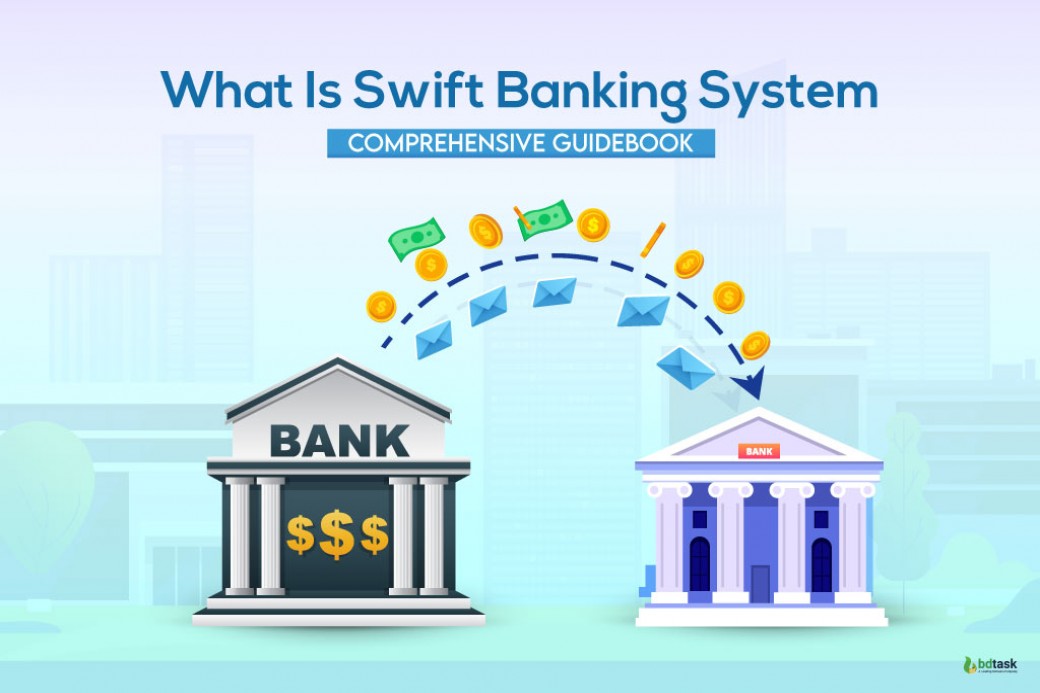 What Is Swift Banking System A Comprehensive Guidebook