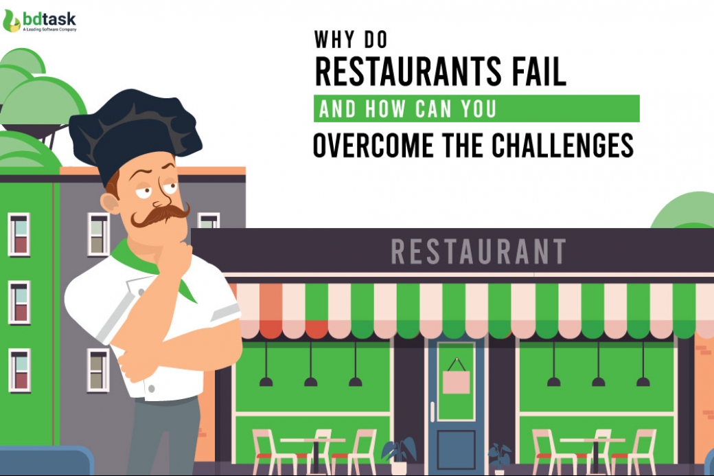 Why Do Restaurants Fail And How Can You The Challenges?