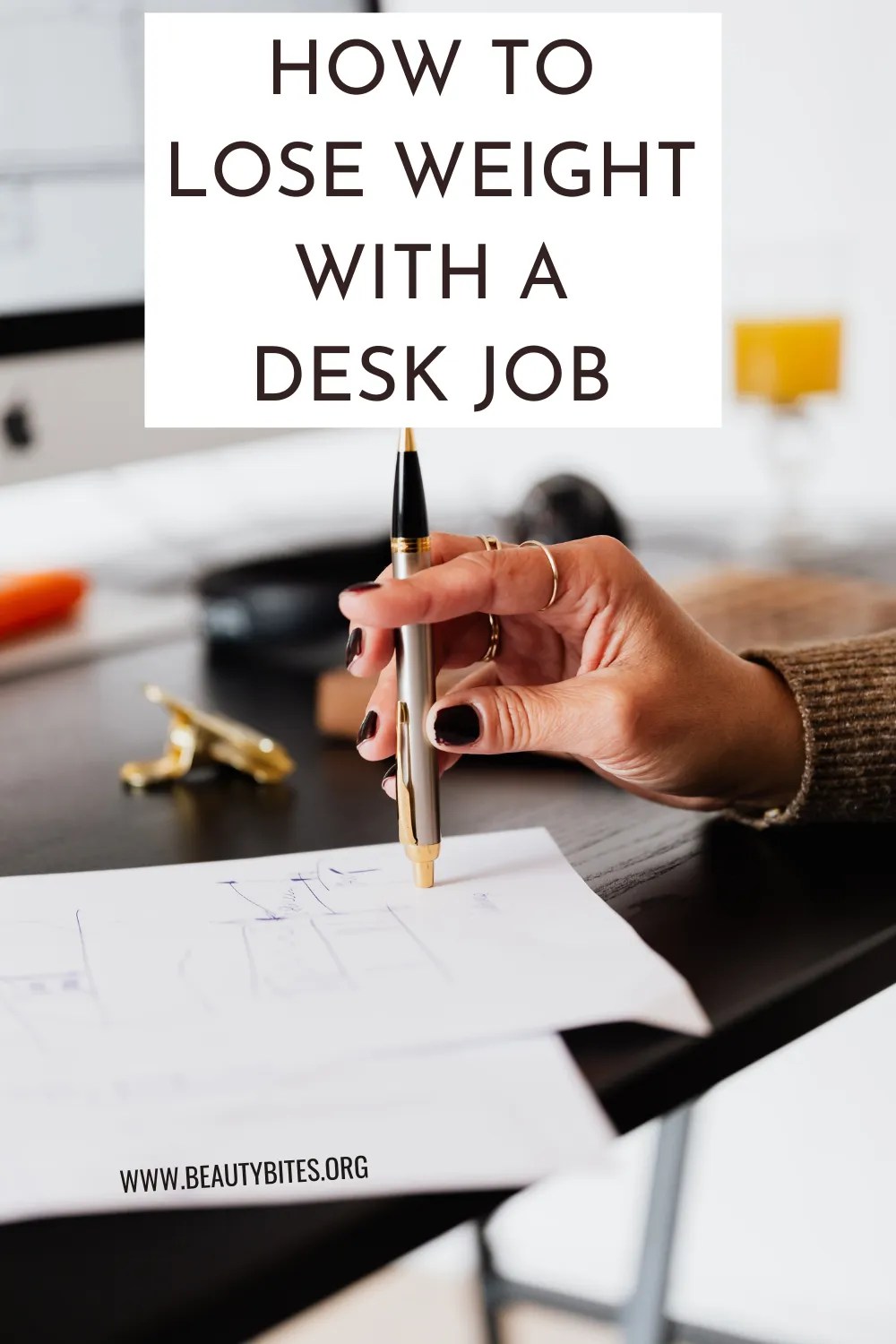 Lose weight with a desk job 5 weight loss tips when you’re sitting ALL