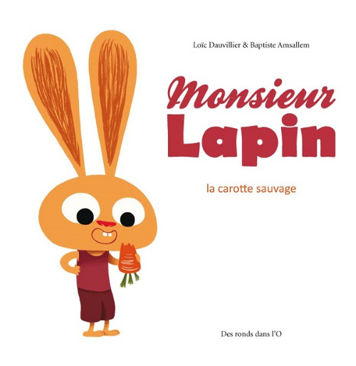Monsieur Lapin 1 La carotte sauvage