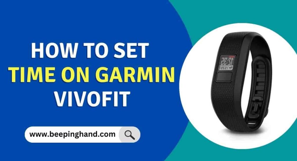 How to Set Time on Garmin Vivofit Step by Step Guide
