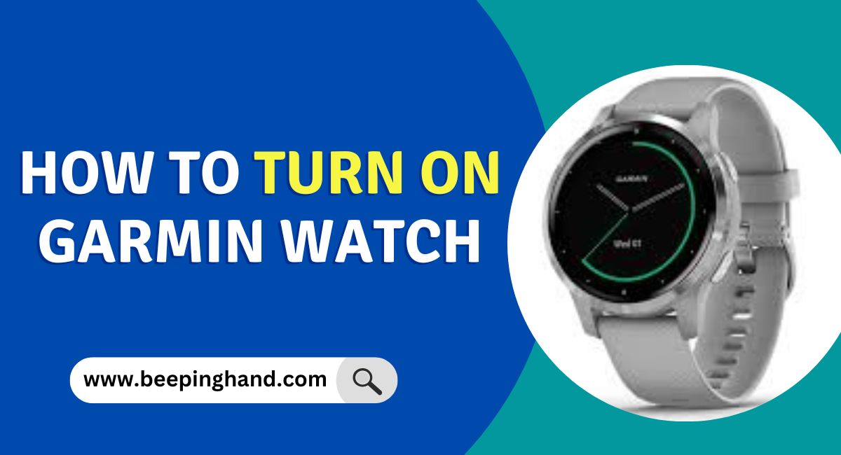 How to Turn On Garmin Watch Easy Steps