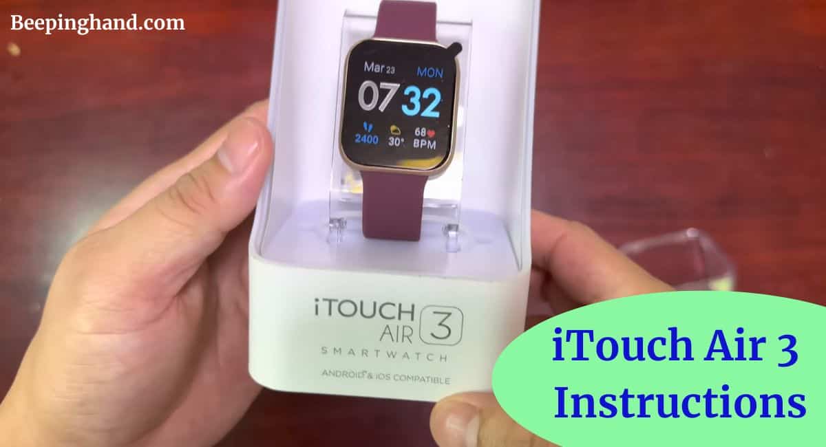 iTouch Air 3 Instructions Features, Setup Process & Tips