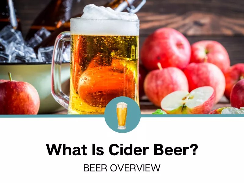 What Is Cider Beer?