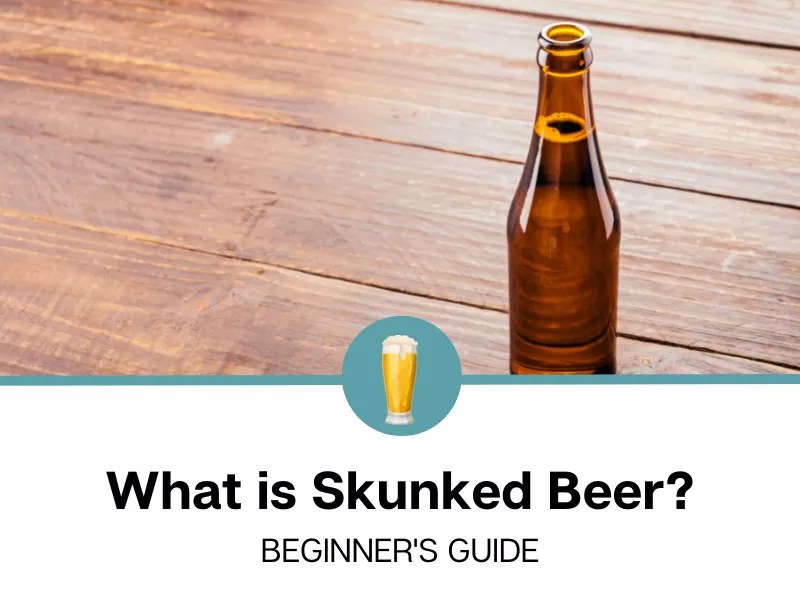 What Is Skunked Beer?