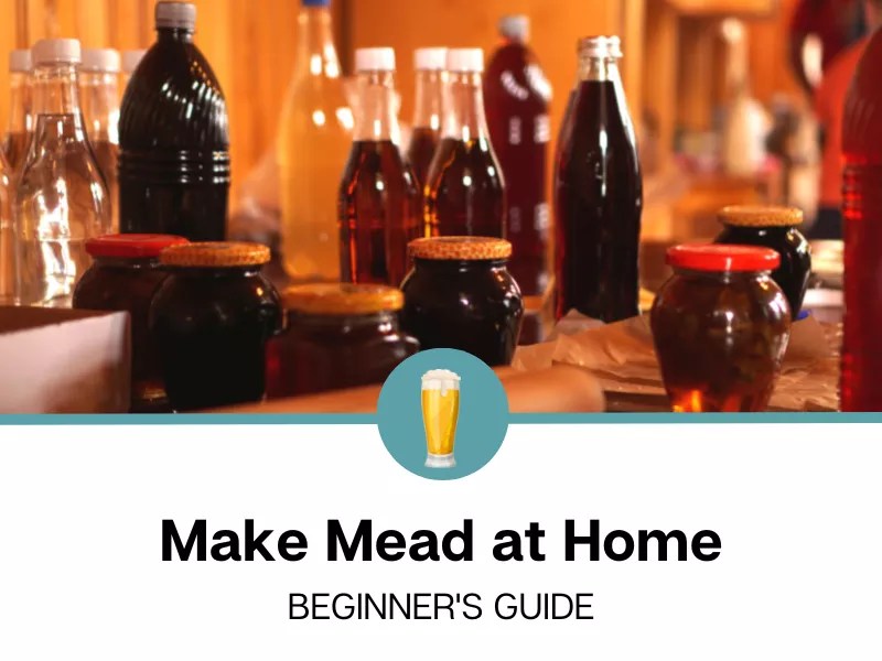 Is it Legal to Make Mead at Home?