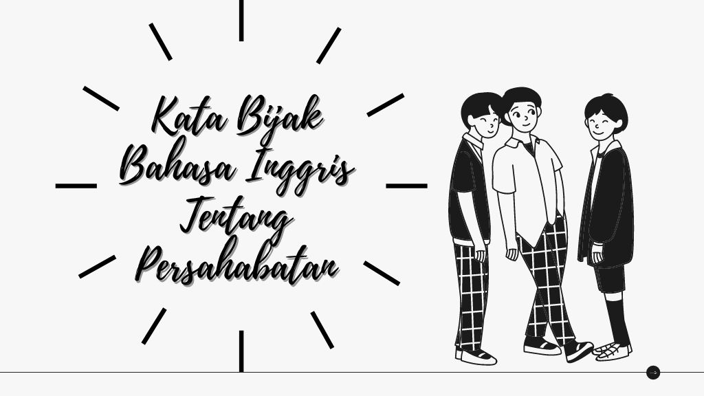 Kumpulan Kata Bijak Bahasa Inggris dan Artinya