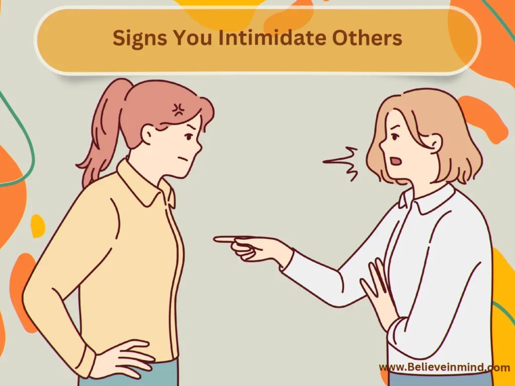 17 Signs You Intimidate Others Discover the Hidden Truth