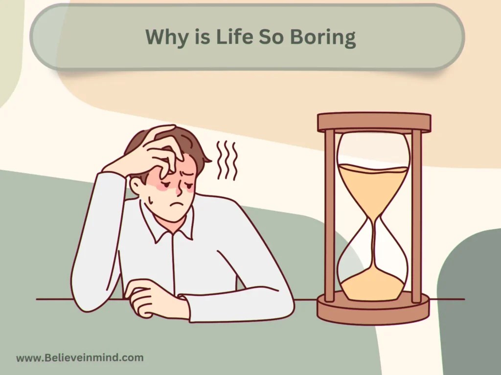 Why is Life So Boring Are You Bored 12 Ways to Fix It