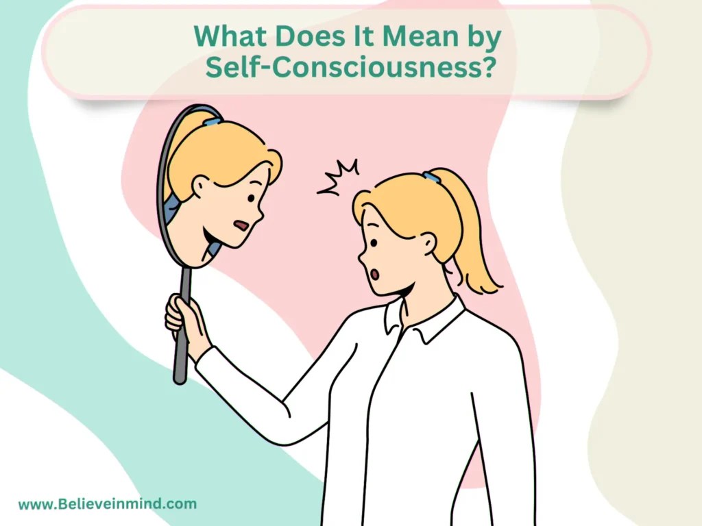 15 SelfConscious Examples Embrace Your True Potential