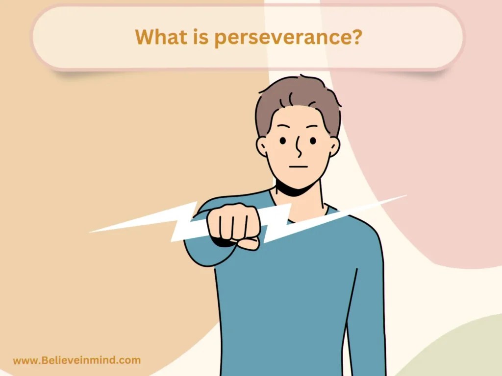 Benefits of Perseverance 8 Reasons Why Perseverance Matters